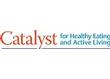 Catalyst for Healthy Eating and Active Living